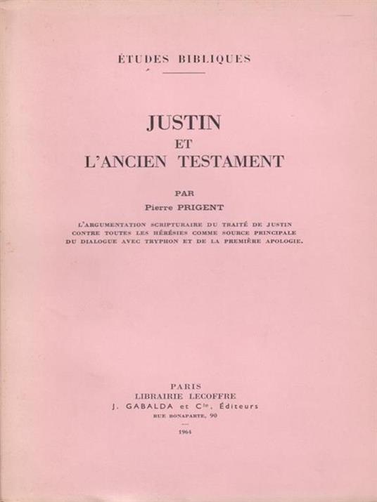 Justin et l'ancien testament - Pierre Prigent - copertina