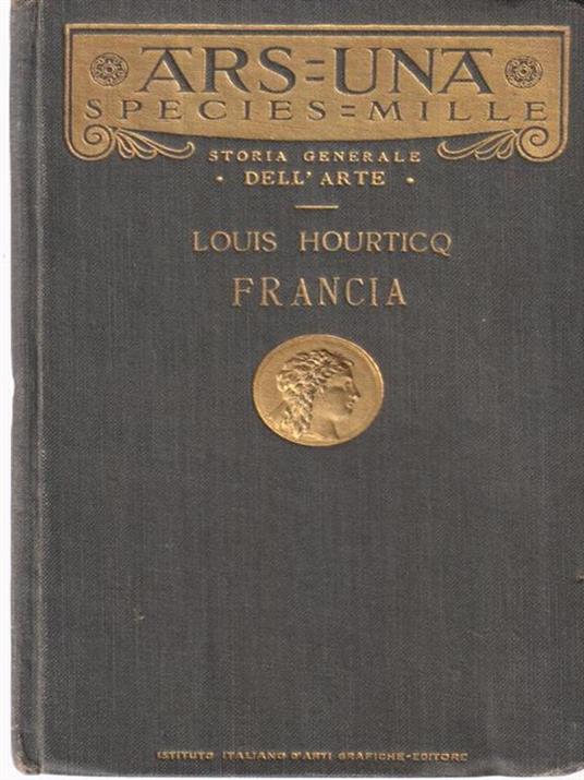 L' arte in Francia - Louis Hourticq - 2