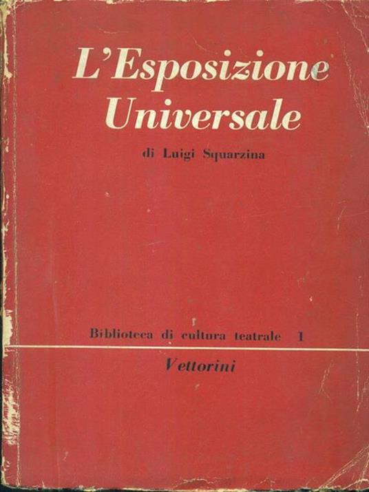 L' Esposizione Universale - Luigi Squarzina - 3