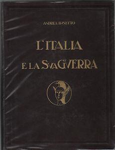 L' Italia e La Sua Guerra - Andrea Busetto - 2