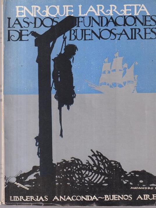 L' Las dos fundaciones de Buenos Aires - Enrique Larreta - 2