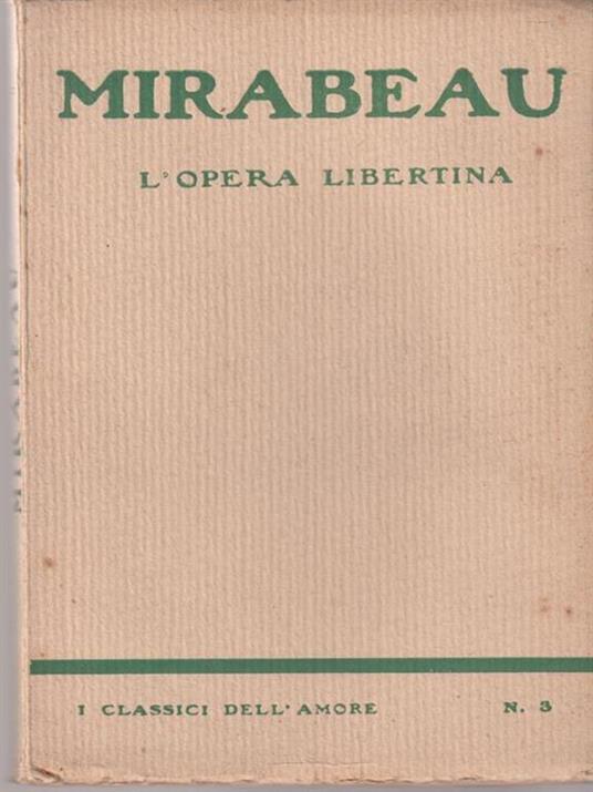 L' opera libertina - Honoré G. comte de Mirabeau - 3
