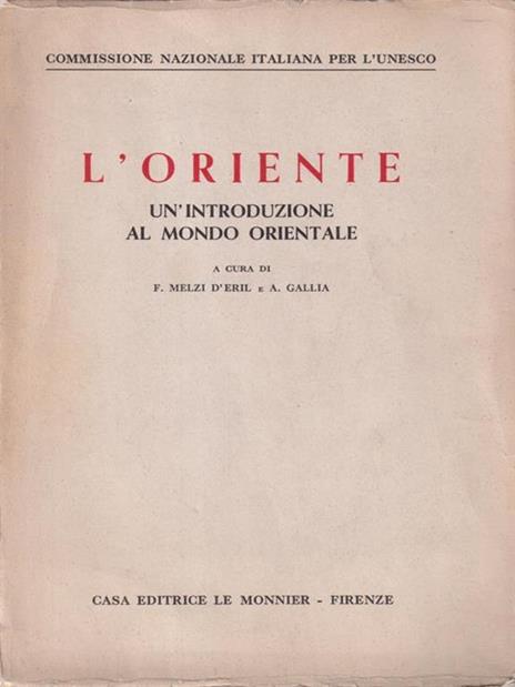 L' oriente un'introduzione al mondo orientale - Adriano Gallia - copertina