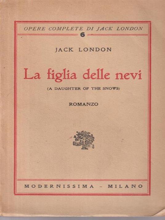 La Figlia Delle Nevi - Jack London - 2