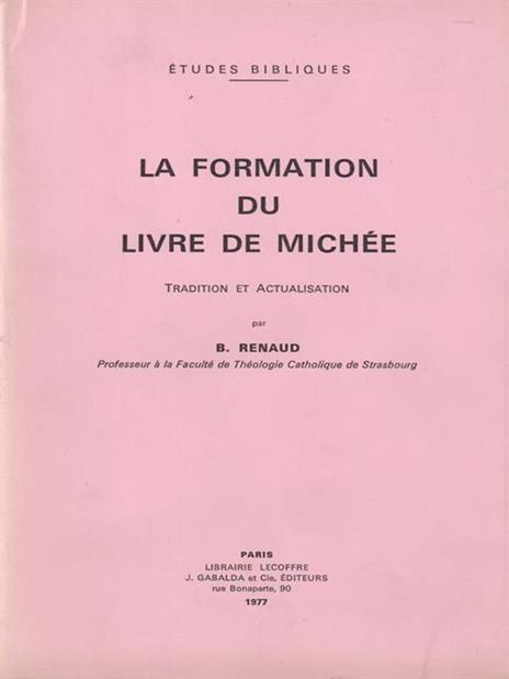 La Formation Du Livre De Michee - B. Ranaud - 3