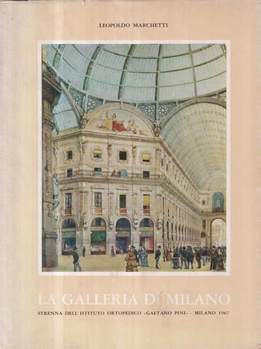 La galleria di Milano - Leopoldo Marchetti - copertina
