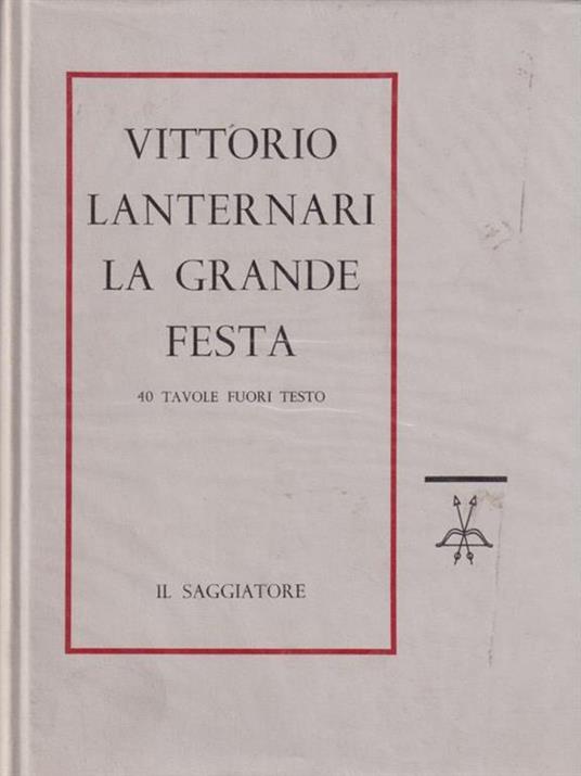 La grande festa - Vittorio Lanternari - 2
