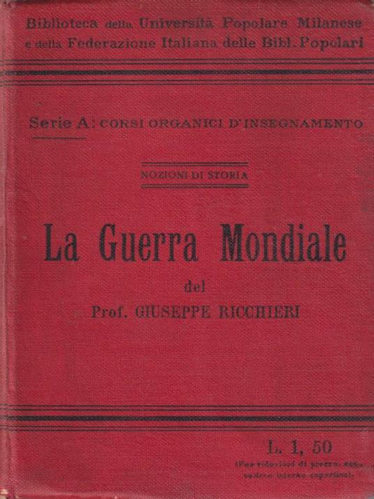 La Guerra Mondiale - Giuseppe Ricchieri - 4