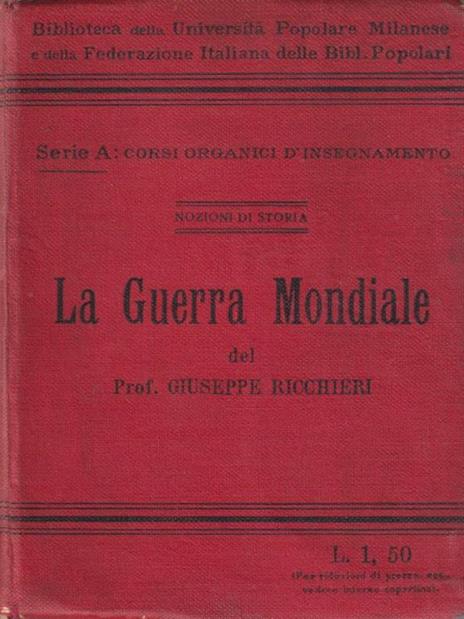 La Guerra Mondiale - Giuseppe Ricchieri - 2