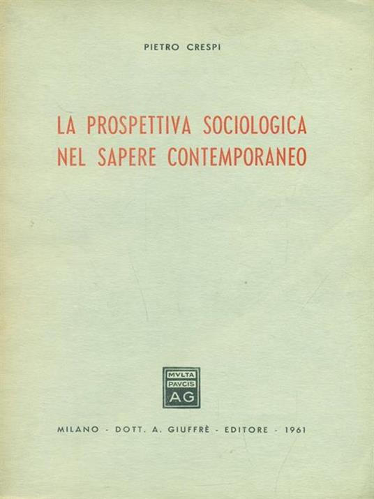 La prospettiva sociologica nel sapere contemporaneo - Pietro Crespi - 3