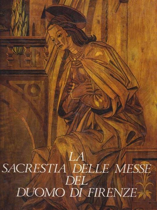 La sacrestia delle messe del Duomo di Firenze - Margaret Haines - copertina