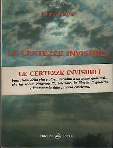 Le certezze invisibili - Sergio Mugliari - 2