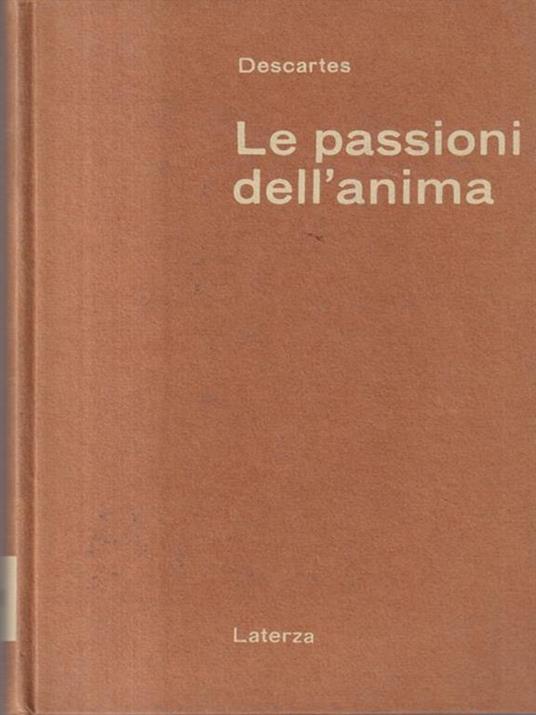 Le passioni dell'anima - Renato Cartesio - 3