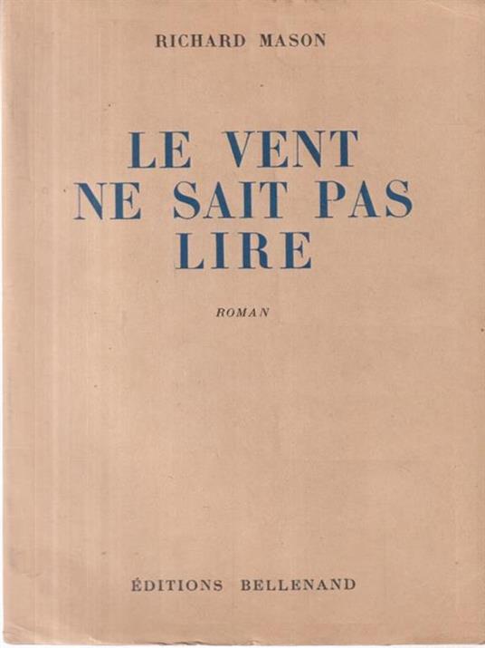 Le vent ne sait pas lire - Richard Mason - copertina