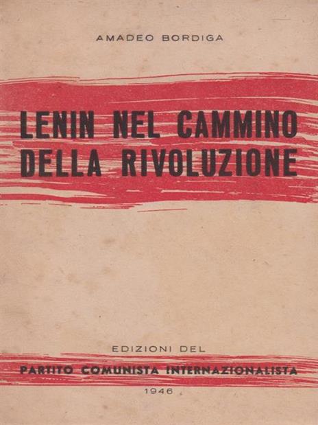 Lenin nel cammino della rivoluzione - Amadeo Bordiga - copertina