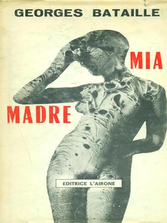 Mia madre - Georges Bataille - 2