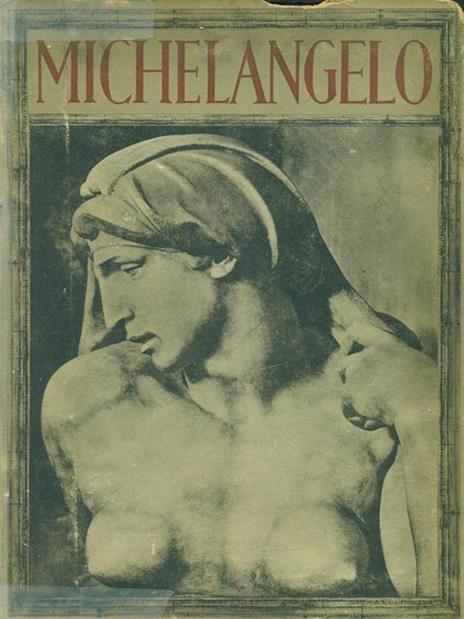 Michelangelo - Adolfo Venturi - 2