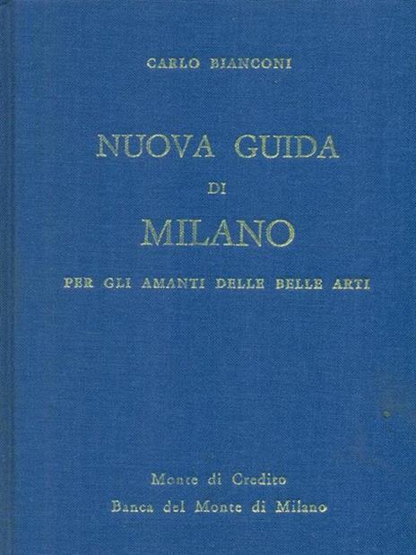 Nuova Guida Di Milano - Carlo Bianconi - copertina