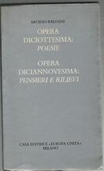 Opera diciottesima poesie. Opera diciannovesima pensieri e rilievi