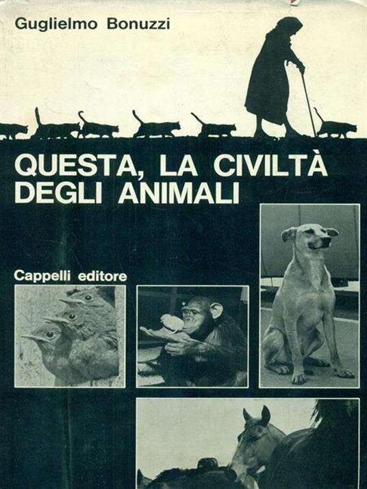 Questa la civiltà degli animali - Guglielmo Bonuzzi - 2