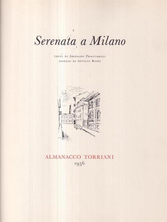 Serenata a Milano. Con illustrazioni di Attilio Rossi - Arnaldo Fraccaroli - 2