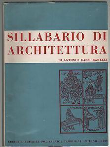 Sillabario di architettura - Antonio Cassi Ramelli - 2