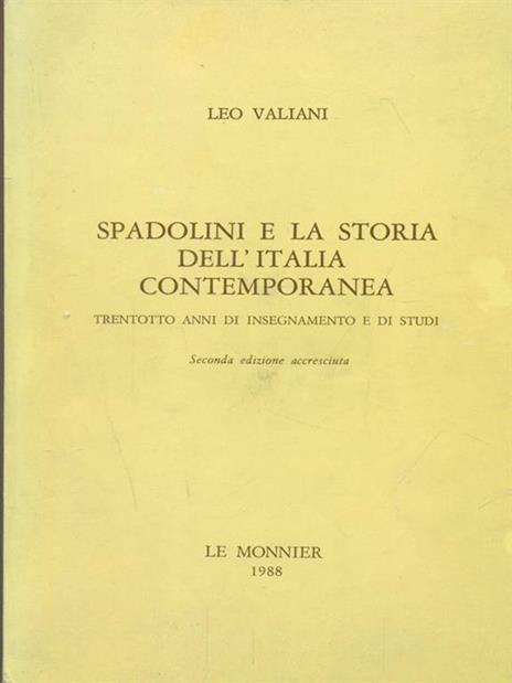 Spadolini e La Storia Dell'Italia Contemporanea - Leo Valiani - 2