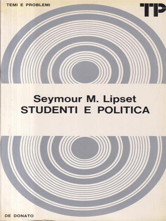 Studenti e politica - Seymour M. Lipset - 2