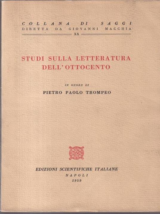 Studi Sulla Letteratura Dell'Ottocento In Onore Di P.P.Trompeo - 2