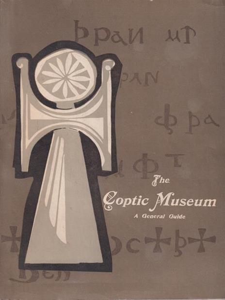 The Coptic Museum. A General Guide - Raouf Habib - 3