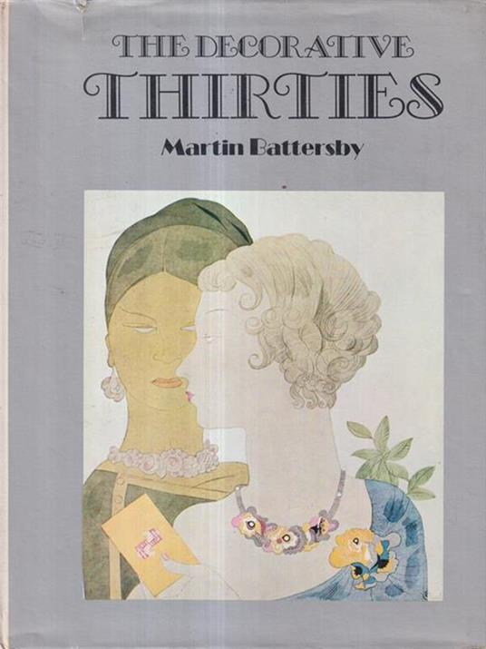 The Decorative Thirties - Martin Battersby - 3