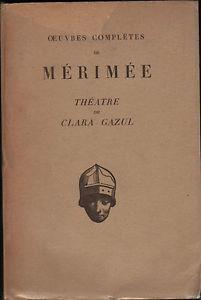 Theatre de Clara Gazul - Prosper Mérimée - 2