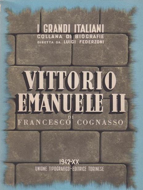 Vittorio Emanuele II - Francesco Cognasso - 2