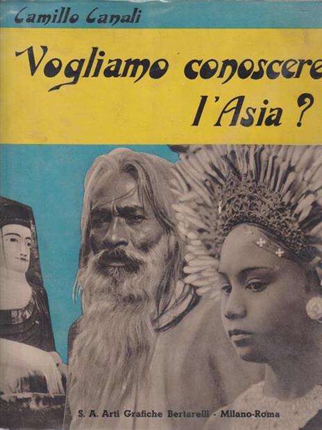 Vogliamo Conoscere L'Asia? - Camillo Canali - 3