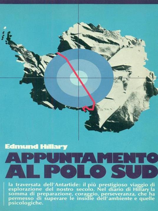 Appuntamento al Polo Sud - Edmund Hillary - 2