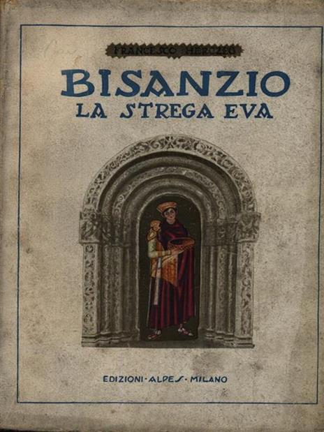 Bisanzio, La Strega Eva. Tragedie - Ferenc Herczeg - copertina