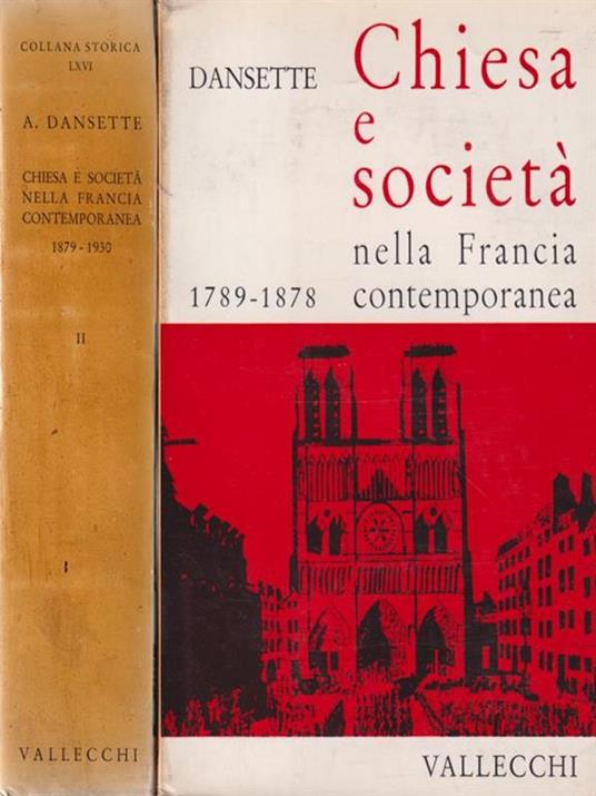 Chiesa e società nella francia contemporanea 2 volumi - Adrien Dansette - copertina