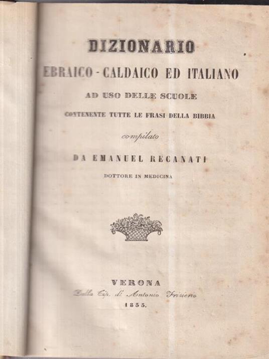 Dizionario ebraico-caldaico ed italiano - Emanuel Recanati - 3