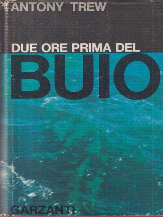 Due Ore Prima Del Buio - Antony Trew - copertina