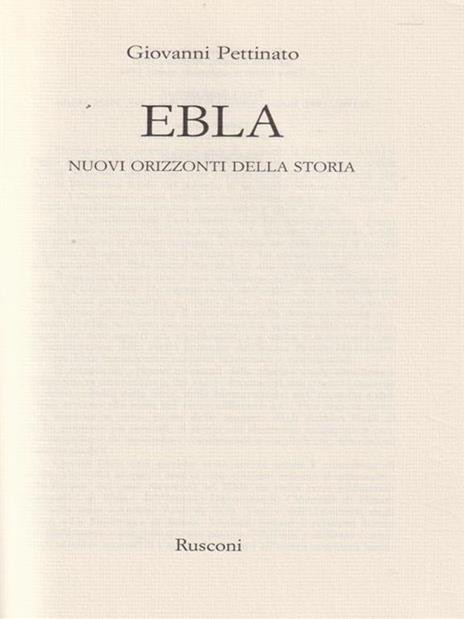 Ebla. Nuovi orizzonti della storia - Giovanni Pettinato - copertina