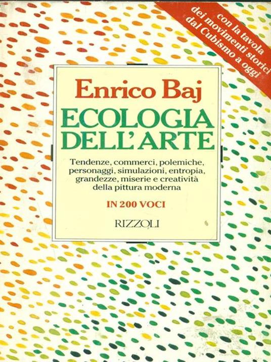 Ecologia dell'arte - Enrico Baj - 2