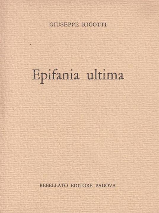 Epifania Ultima - Giuseppe Rigotti - 3