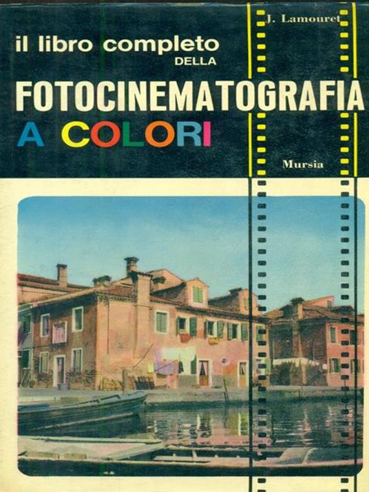 Fotocinematografia a colori - J. Lamouret - copertina