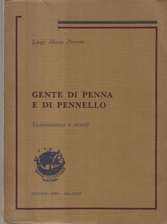 Gente di penna e di pennello - Luigi M. Personé - 2