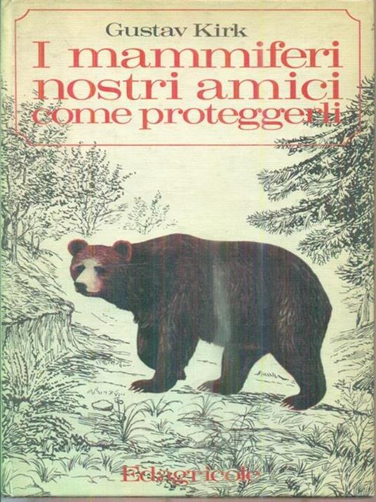 I mammiferi nostri amici - Gustav Kirk - copertina