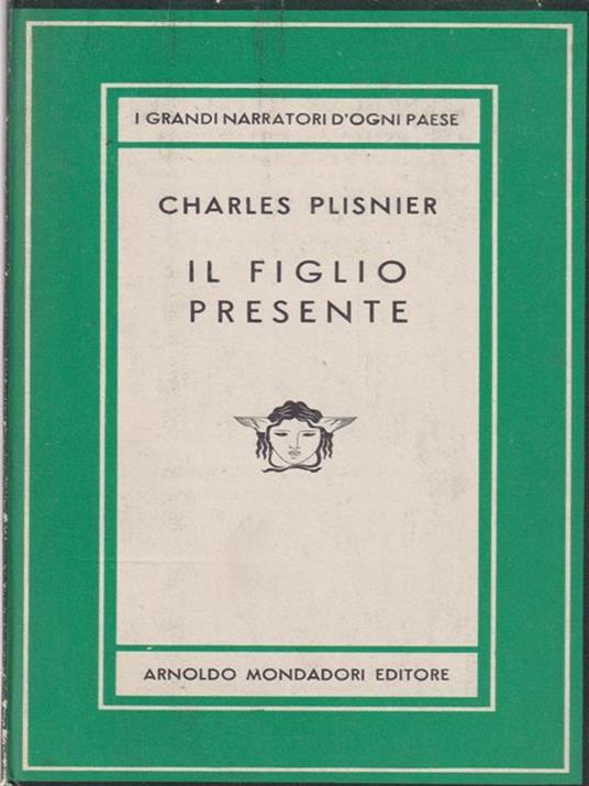 Il Figlio Presente - Charles Plisnier - copertina