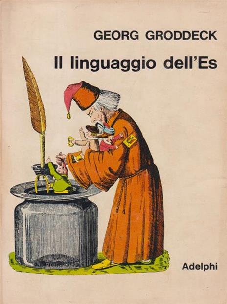 Il linguaggio dell'es - Georg Groddeck - 2