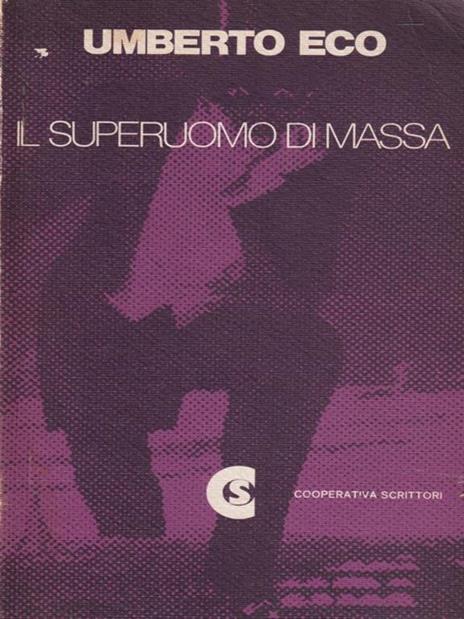 Il superuomo di massa - Umberto Eco - 3