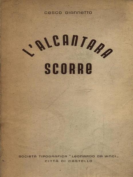 L' Alcantara scorre - Cesco Giannetto - 2