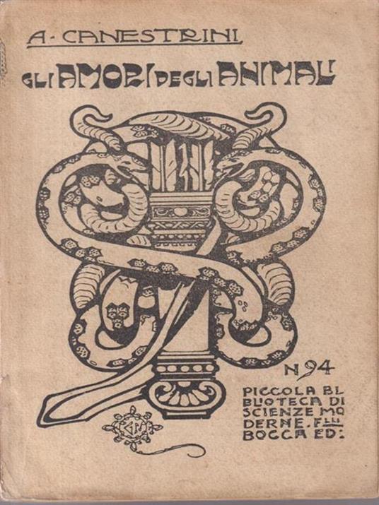 L' Amore Nella Vita Degli Animali - Giovanni Canestrini - 2